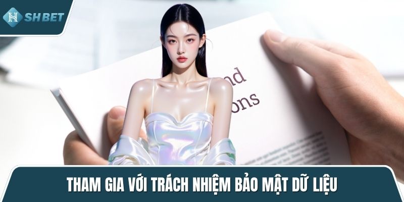 Tham gia với trách nhiệm bảo mật dữ liệu