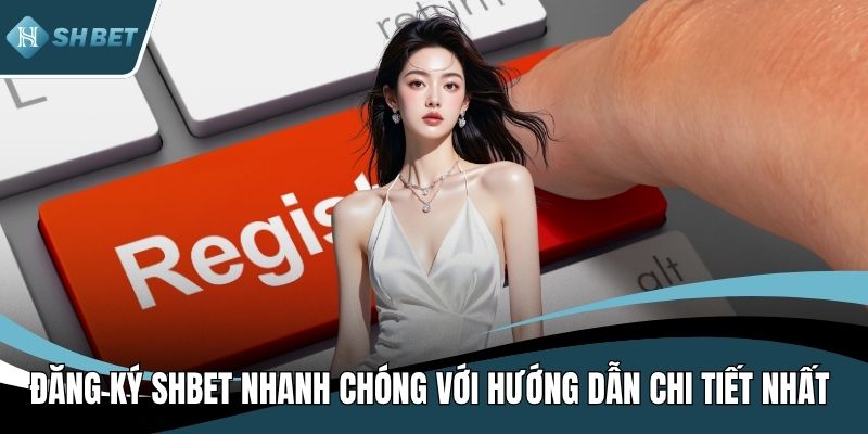 Đăng ký SHBET