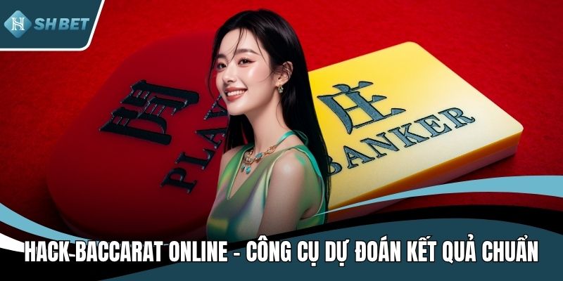 Hack Baccarat online