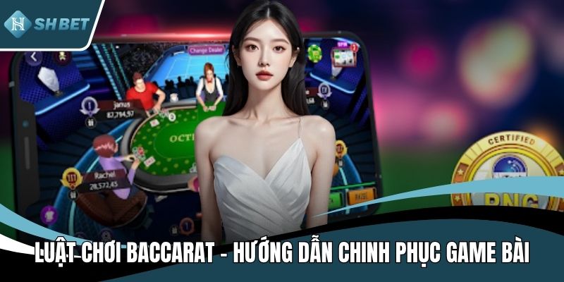 Luật chơi Baccarat