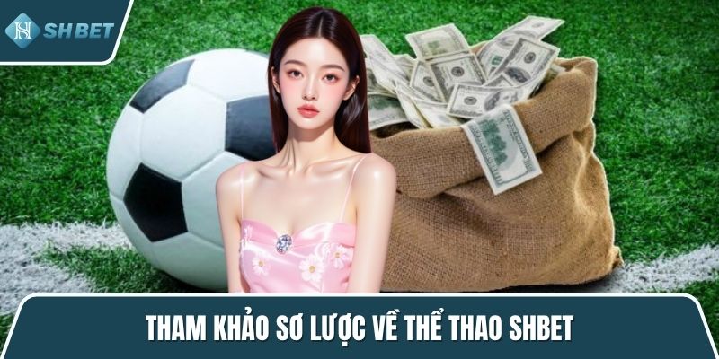 Tham khảo sơ lược về thể thao SHBET