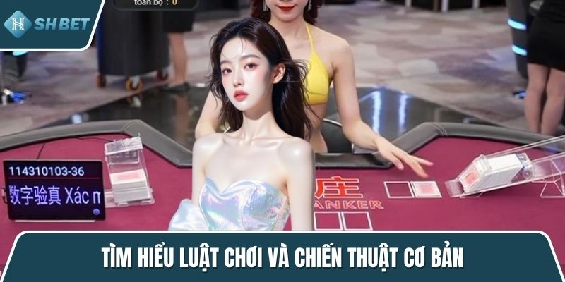 Tìm hiểu luật chơi và chiến thuật cơ bản