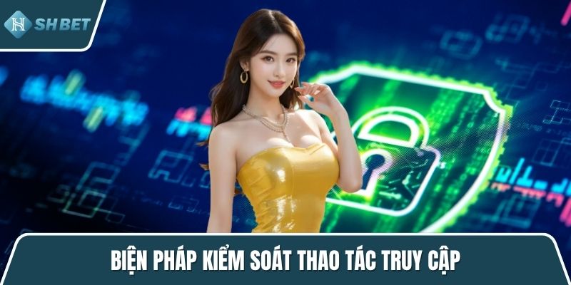 Biện pháp kiểm soát thao tác truy cập